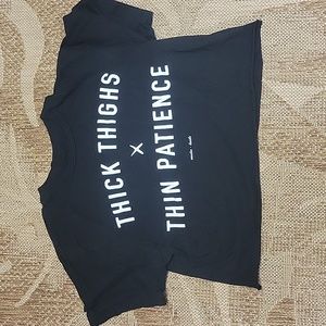 Thick Thighs Thin Patience Crop Top